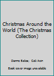 Paperback Christmas Around the World (The Christmas Collection) Book