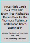 Paperback PTCB Flash Cards Book 2020-2021 : Exam Prep Flashcards Review Book for the Pharmacy Technician Certification Board Examination Book