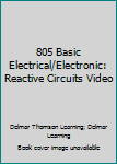 805 Basic Electrical/Electronic: Reactive Circuits Video