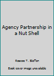 Paperback Agency Partnership in a Nut Shell Book