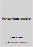 Hardcover Pensamiento positivo [Spanish] Book
