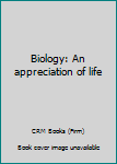 Paperback Biology: An appreciation of life Book