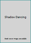 Paperback Shadow Dancing Book