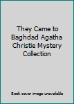 Hardcover They Came to Baghdad Agatha Christie Mystery Collection Book