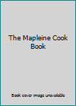 Paperback The Mapleine Cook Book