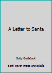 Hardcover A Letter to Santa Book