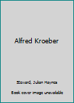 Hardcover Alfred Kroeber Book