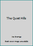 Mass Market Paperback The Quiet Hills Book