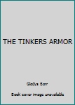 Hardcover THE TINKERS ARMOR Book