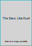 Mass Market Paperback The Stars, Like Dust Book