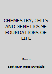 Paperback CHEMESTRY, CELLS AND GENETICS 9E FOUNDATIONS OF LIFE Book