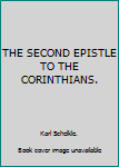 Hardcover THE SECOND EPISTLE TO THE CORINTHIANS. Book