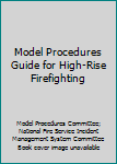 Paperback Model Procedures Guide for High-Rise Firefighting Book