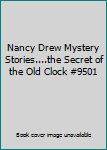 Hardcover Nancy Drew Mystery Stories....the Secret of the Old Clock #9501 Book