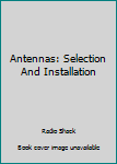Unknown Binding Antennas: Selection And Installation Book