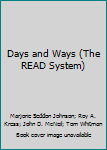Hardcover Days and Ways (The READ System) Book