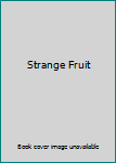 Hardcover Strange Fruit Book