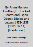 Hardcover By Anne Morrow Lindbergh - Locked Rooms and Open Doors: Diaries and Letters 1933-1935 (1905-06-11) [Hardcover] Book