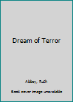 Paperback Dream of Terror [Large Print] Book