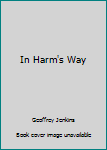 In Harm's Way