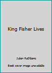 Paperback King Fisher Lives Book