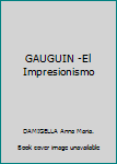 Paperback GAUGUIN -El Impresionismo Book