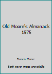 Paperback Old Moore's Almanack 1975 Book