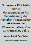 Hardcover G. Lejeune Dirichlet's Werke. Herausgegeben Auf Veranlassung der Koniglich Preussischen Akademie der Wissenschaften, Von L. Kronecker. Vol. 2 [German] Book