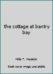 Hardcover the cottage at bantry bay Book