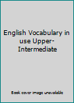 Paperback English Vocabulary in use Upper-Intermediate Book