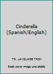 Paperback Cinderella (Spanish/English) Book
