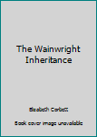 Hardcover The Wainwright Inheritance Book