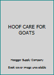 Paperback HOOF CARE FOR GOATS Book