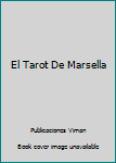 Paperback El Tarot De Marsella [Spanish] Book
