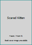 Paperback Scared Kitten Book