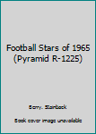Football Stars of 1965 (Pyramid R-1225)
