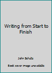 Hardcover Writing from Start to Finish Book