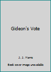 Mass Market Paperback Gideon's Vote Book