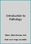 Hardcover Introduction to Pathology Book