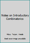 Paperback Notes on Introductory Combinatorics Book