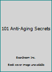 Paperback 101 Anti-Aging Secrets Book