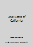Paperback Dive Boats of California Book