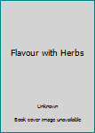 Paperback Flavour with Herbs Book