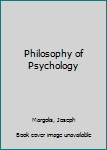 Hardcover Philosophy of Psychology Book