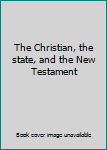 Unknown Binding The Christian, the state, and the New Testament Book