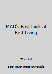 Paperback MAD's Fast Look at Fast Living Book