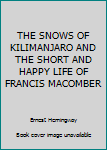 The Snows of Kilimanjaro/The Short Happy Life of Francis Macomber