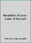 Unknown Binding Revelation of Love - Julian of Norwich Book