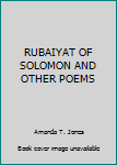 Hardcover RUBAIYAT OF SOLOMON AND OTHER POEMS Book