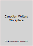 Unknown Binding Canadian Writers Workplace Book